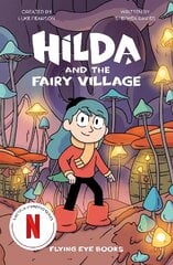 Hilda and the Fairy Village kaina ir informacija | Knygos paaugliams ir jaunimui | pigu.lt