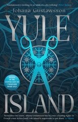 Yule Island: The No. 1 bestseller! This year's most CHILLING gothic thriller based on a true story цена и информация | Фантастика, фэнтези | pigu.lt