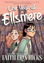 One Year at Ellsmere: A YA Graphic Novel about Friendship and Standing Up for What You Believe In. kaina ir informacija | Knygos paaugliams ir jaunimui | pigu.lt