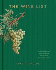 Wine List: Stories and Tasting Notes behind the World's Most Remarkable Bottles kaina ir informacija | Receptų knygos | pigu.lt