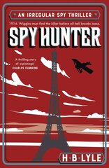 Spy Hunter: A heart-pounding Sherlock Holmes spy thriller from a master of the genre kaina ir informacija | Fantastinės, mistinės knygos | pigu.lt