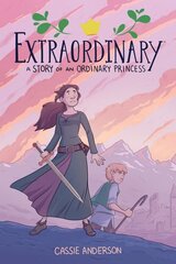 Extraordinary: A Story Of An Ordinary Princess цена и информация | Фантастика, фэнтези | pigu.lt