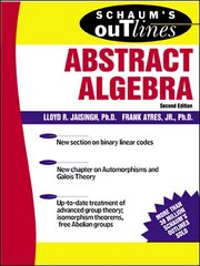 Schaum's Outline of Abstract Algebra 2nd edition kaina ir informacija | Ekonomikos knygos | pigu.lt