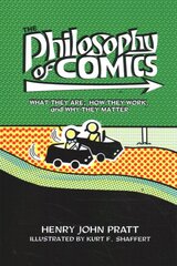 Philosophy of Comics: What They Are, How They Work, and Why They Matter kaina ir informacija | Knygos apie meną | pigu.lt