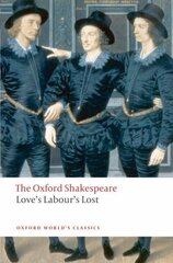 Love's Labour's Lost: The Oxford Shakespeare kaina ir informacija | Apsakymai, novelės | pigu.lt