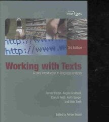 Working with Texts: A Core Introduction to Language Analysis kaina ir informacija | Užsienio kalbos mokomoji medžiaga | pigu.lt