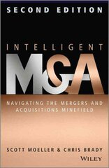 Intelligent M & A: Navigating the Mergers and Acquisitions Minefield 2nd edition kaina ir informacija | Ekonomikos knygos | pigu.lt