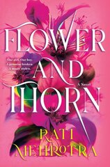 Flower and Thorn: A Novel kaina ir informacija | Knygos paaugliams ir jaunimui | pigu.lt