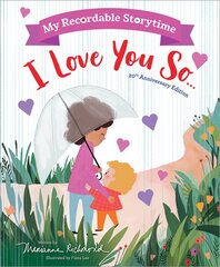 My Recordable Storytime: I Love You So: I Love You So kaina ir informacija | Knygos paaugliams ir jaunimui | pigu.lt