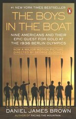 Boys in the Boat (Movie Tie-In): Nine Americans and Their Epic Quest for Gold at the 1936 Berlin Olympics Media tie-in kaina ir informacija | Knygos apie sveiką gyvenseną ir mitybą | pigu.lt