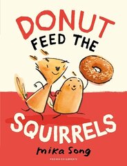 Donut Feed the Squirrels: Book One of the Norma and Belly Series kaina ir informacija | Knygos paaugliams ir jaunimui | pigu.lt