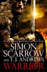 Warrior: The epic story of Caratacus, warrior Briton and enemy of the Roman Empire цена и информация | Фантастика, фэнтези | pigu.lt