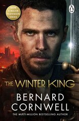 Winter King: A Novel of Arthur kaina ir informacija | Fantastinės, mistinės knygos | pigu.lt