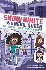 Snow White and the Unevil Queen: An Untraditional Graphic Novel kaina ir informacija | Knygos paaugliams ir jaunimui | pigu.lt