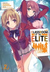 Classroom of the Elite (Light Novel) Vol. 2 kaina ir informacija | Knygos paaugliams ir jaunimui | pigu.lt