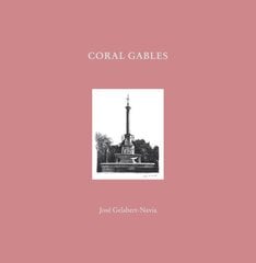 Coral Gables: Jos Gelabert-Navia (World's great cities) kaina ir informacija | Knygos apie architektūrą | pigu.lt