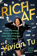 Rich AF: The Winning Money Mindset That Will Change Your Life kaina ir informacija | Saviugdos knygos | pigu.lt