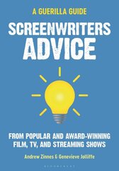 Screenwriters Advice: From Popular and Award Winning Film, TV, and Streaming Shows kaina ir informacija | Užsienio kalbos mokomoji medžiaga | pigu.lt