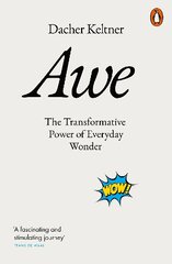 Awe: The Transformative Power of Everyday Wonder kaina ir informacija | Ekonomikos knygos | pigu.lt