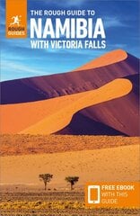 Rough Guide to Namibia with Victoria Falls: Travel Guide with Free eBook 3rd Revised edition kaina ir informacija | Kelionių vadovai, aprašymai | pigu.lt