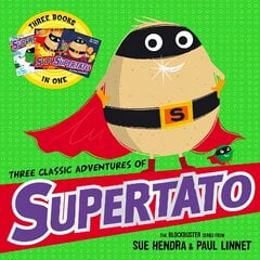 Three Classic Adventures of Supertato: Featuring: Veggies Assemble; Run, Veggies, Run!; Evil Pea Rules Reissue kaina ir informacija | Knygos mažiesiems | pigu.lt