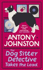 Dog Sitter Detective Takes the Lead: The tail-wagging cosy crime series kaina ir informacija | Fantastinės, mistinės knygos | pigu.lt