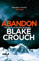 Abandon: The page-turning, psychological suspense from the author of Dark Matter kaina ir informacija | Fantastinės, mistinės knygos | pigu.lt