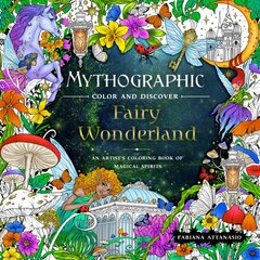 Mythographic Color and Discover: Fairy Wonderland: An Artist's Coloring Book of Magical Spirits kaina ir informacija | Knygos mažiesiems | pigu.lt