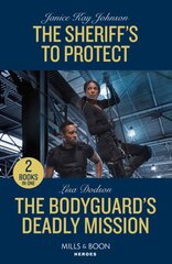 Sheriff's To Protect / The Bodyguard's Deadly Mission: The Sheriff's to Protect / the Bodyguard's Deadly Mission цена и информация | Фантастика, фэнтези | pigu.lt