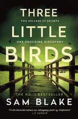 Three Little Birds: 'The modern-day Agatha Christie' Steve Cavanagh Main цена и информация | Фантастика, фэнтези | pigu.lt