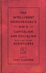 Intelligent Homosexual's Guide to Capitalism and Socialism with a Key to the Scriptures kaina ir informacija | Apsakymai, novelės | pigu.lt