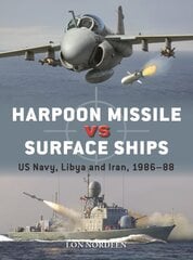 Harpoon Missile vs Surface Ships: US Navy, Libya and Iran 198688 цена и информация | Исторические книги | pigu.lt