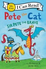 Pete The Cat: Sir Pete The Brave kaina ir informacija | Knygos paaugliams ir jaunimui | pigu.lt