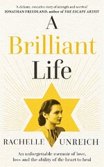 Brilliant Life: An Unforgettable Memoir of Love, Loss and the Ability of the Heart to Heal kaina ir informacija | Istorinės knygos | pigu.lt