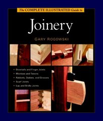 Complete Illustrated Guide to Joinery, The kaina ir informacija | Knygos apie sveiką gyvenseną ir mitybą | pigu.lt