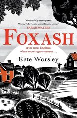 Foxash: 'A wonderfully atmospheric and deeply unsettling novel' Sarah Waters цена и информация | Фантастика, фэнтези | pigu.lt