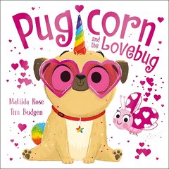 Magic Pet Shop: Pugicorn and the Lovebug цена и информация | Книги для самых маленьких | pigu.lt