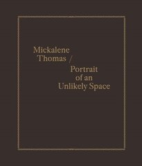 Mickalene Thomas / Portrait of an Unlikely Space цена и информация | Книги об искусстве | pigu.lt