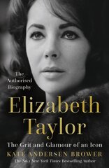 Elizabeth Taylor: The Grit and Glamour of an Icon kaina ir informacija | Biografijos, autobiografijos, memuarai | pigu.lt