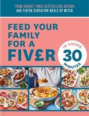 Feed Your Family For a Fiver in Under 30 Minutes! kaina ir informacija | Receptų knygos | pigu.lt