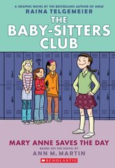 Mary Anne Saves the Day: A Graphic Novel (the Baby-Sitters Club #3) kaina ir informacija | Knygos paaugliams ir jaunimui | pigu.lt