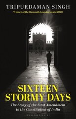 Sixteen Stormy Days: The Story of the First Amendment to the Constitution of India kaina ir informacija | Istorinės knygos | pigu.lt