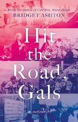 Hit the Road, Gals цена и информация | Биографии, автобиогафии, мемуары | pigu.lt