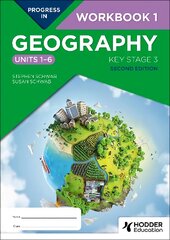 Progress in Geography: Key Stage 3, Second Edition: Workbook 1 (Units 16) kaina ir informacija | Knygos paaugliams ir jaunimui | pigu.lt