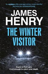 Winter Visitor: the explosive new thriller set in the badlands of Essex kaina ir informacija | Fantastinės, mistinės knygos | pigu.lt