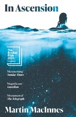 In Ascension: Longlisted for The Booker Prize 2023 Main kaina ir informacija | Fantastinės, mistinės knygos | pigu.lt