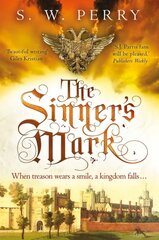 Sinner's Mark: The latest rich, evocative Elizabethan crime novel from the CWA-nominated series Main kaina ir informacija | Fantastinės, mistinės knygos | pigu.lt