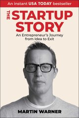 Startup Story: An Entrepreneur's Journey from Idea to Exit цена и информация | Книги по экономике | pigu.lt