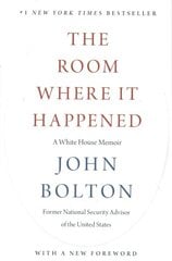 Room Where It Happened: A White House Memoir цена и информация | Книги по социальным наукам | pigu.lt