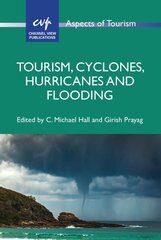 Tourism, Cyclones, Hurricanes and Flooding цена и информация | Книги по экономике | pigu.lt